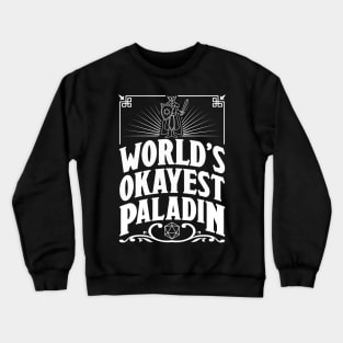 D&D Worlds Okayest Paladin Crewneck Sweatshirt